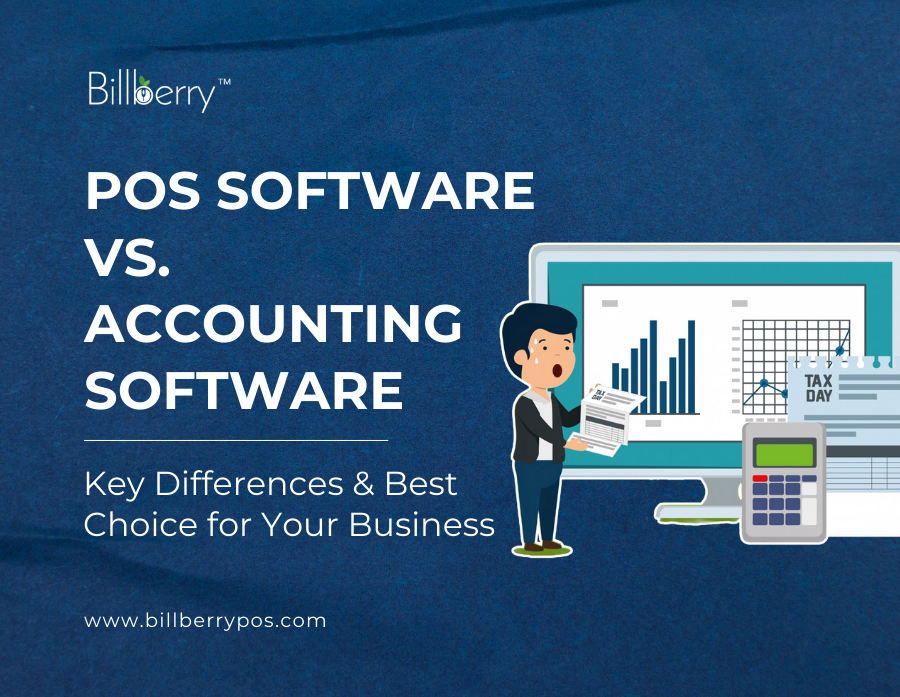 POS Software vs. Accounting Software: Key Differences & Best Choice for Your Business