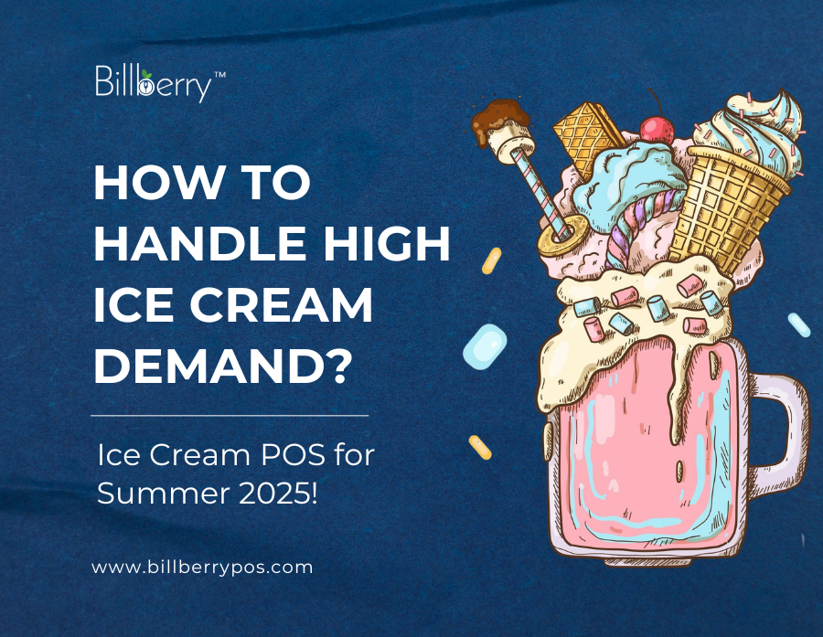 How to Handle High Ice Cream Demand: Ice Cream POS for Summer 2025